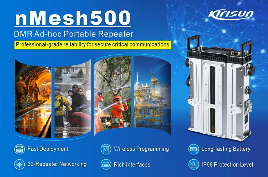 Introducing the Kirisun nMesh500 DMR Ad-hoc Portable Repeater